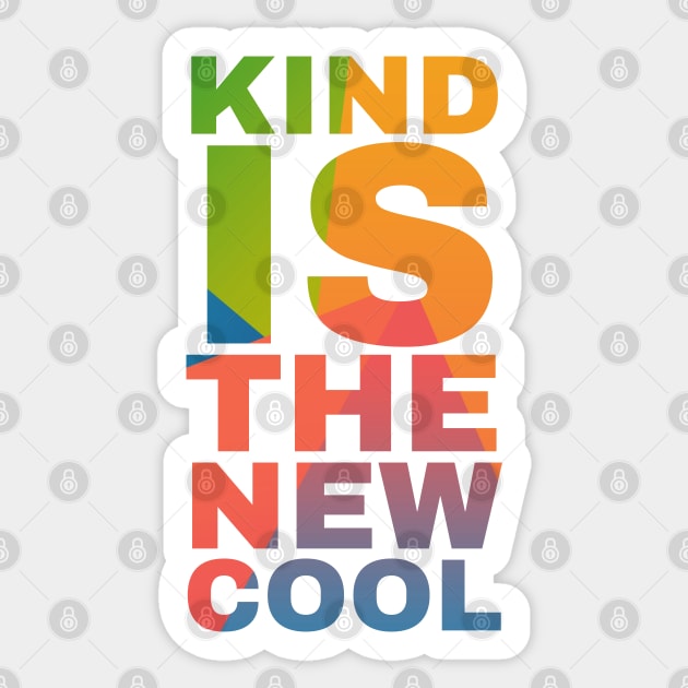Kind is the New Cool Sticker by Camp Happy Hour